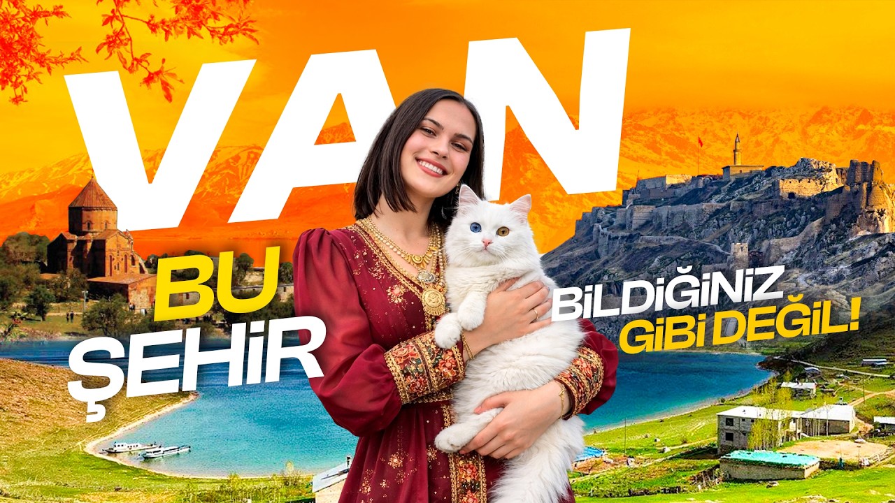 36 Saatte Van | Yemekleriyle Efsane Şehir