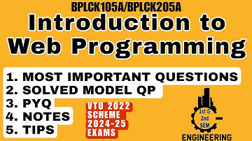 INTRODUCTION TO WEB PROGRAMMING MOST IMPORTANT QUESTIONS SOLVED MODEL QP, PYQ, TIPS, NOTES VTU 2024