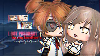 I got PREG_NANT by my Brother's Flirty Bestfriend | GLMM | GACHA LIFE MINI MOVIE