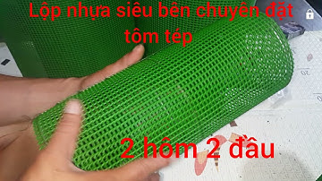 Mẫu Lộp Mới Chuyên Đặt Tôm Tép Cá Bóng Bằng Lưới Nhựa Siêu Bền