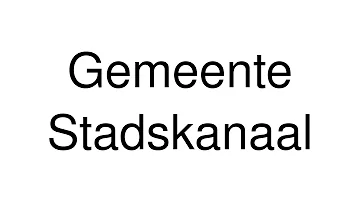 How to Pronounce Gemeente Stadskanaal (Netherlands)