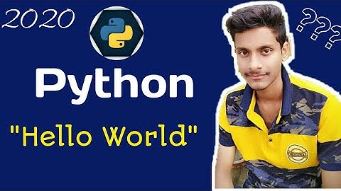 Python " Hello world " Tutorial 2020|