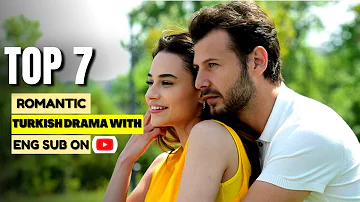 Top 7 Romantic Turkish Drama Series on YouTube With English Subtitles