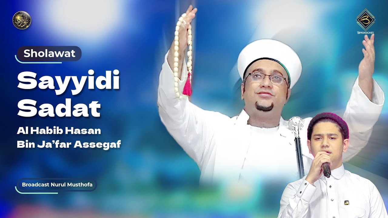 Sholawat Sayyidi Sadat - Syakir Daulay | #LiveInNurulMusthofa, 20 Mei 2023