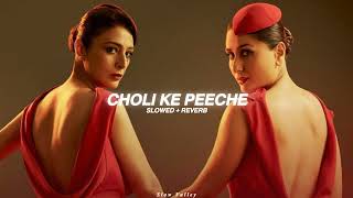 Choli Ke Peeche (Slowed + Reverb) | Diljit Dosanjh