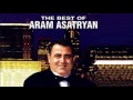 Aram Asatryan (Արամ Ասատրյան) - Manoushak im yar