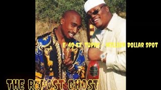 E 40 Ft  Tupac - Million Dollar Spot