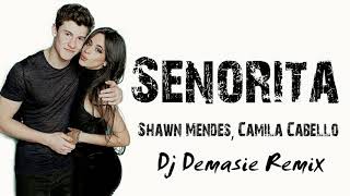 Shawn Mendes & Camila Cabello - Senorita  Dj Demasie Remix