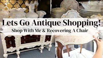 ANTIQUE SHOPPING ~ BEAUTIFUL HOME DECOR FINDS ~ RECOVERING ANTIQUE CHAIR DIY ~ Monica Rose