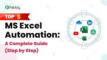 Top 5 MS Excel Automation: A Complete Guide (Step by Step)