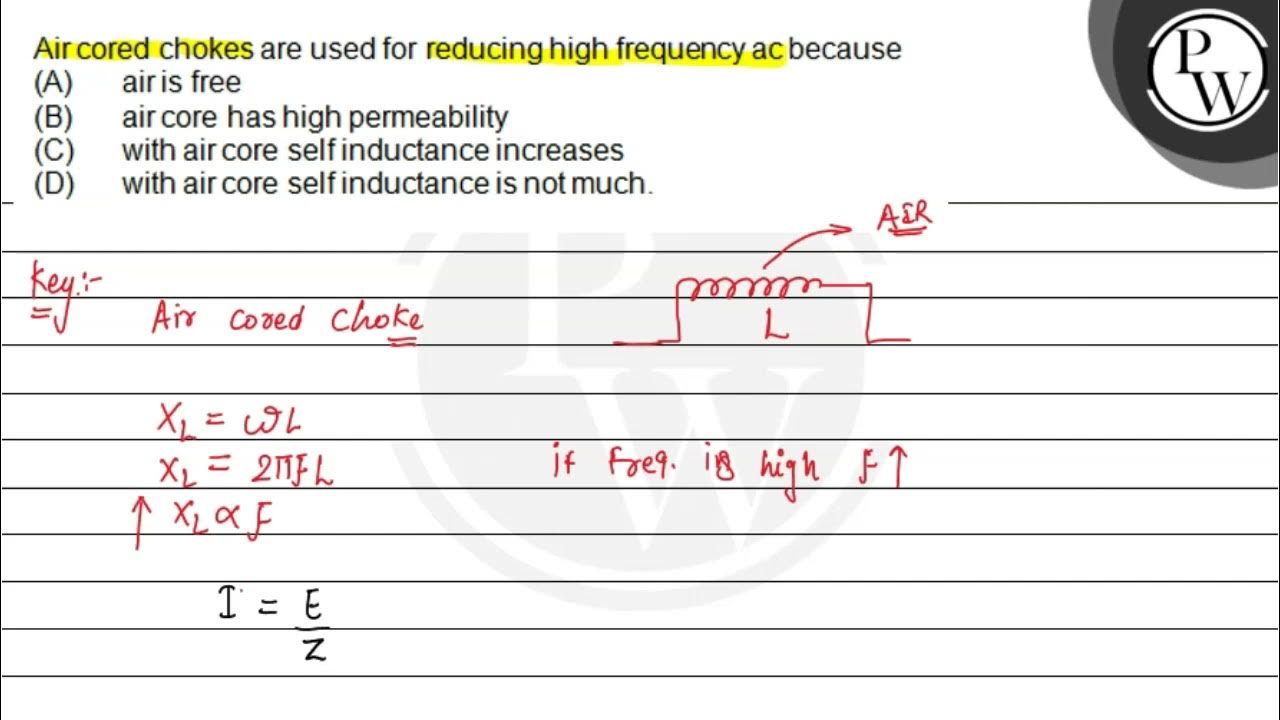 Air cored chokes are used for reducing high frequency ac because (A