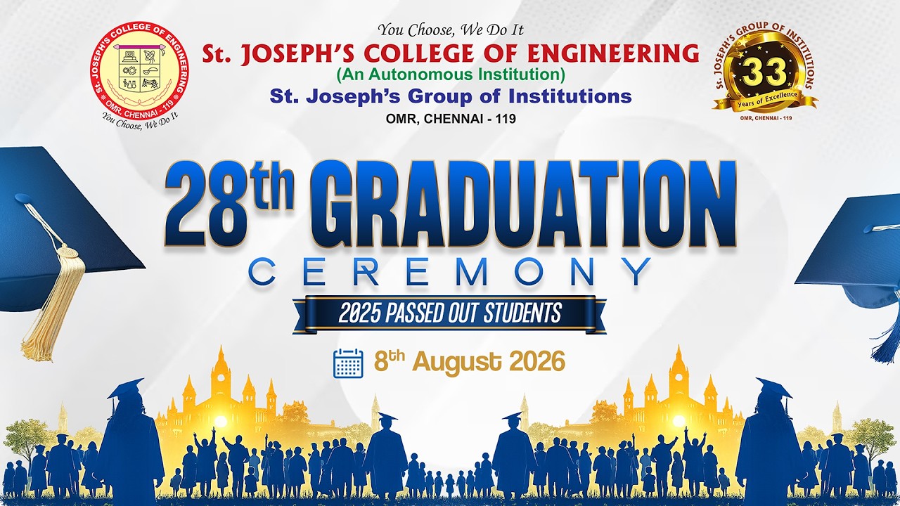 28th Graduation Day | St. Joseph's College of Engineering | OMR | Chennai