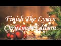 Finish The Lyrics Christmas Edition