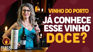 Vinho doce? Conheça o Vinho do Porto com Elza Afonso