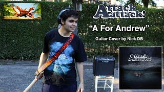 Attack Attack! - A For Andrew (Guitar Cover)
