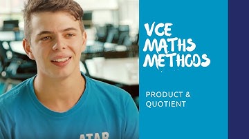 VCE Maths Methods | Product & Quotient Rule