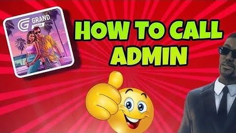 How to call admin in grand mobile rp