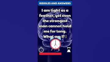 I am light as a feather, yet even the strongest man cannot hold me for long. What am I? 🤔 #riddles