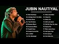 Best Of Jubin Nautiyal 2020 ★ Jubin Nautiyal New Songs ★ Jubin Nautiyal Best Heart Touching Songs