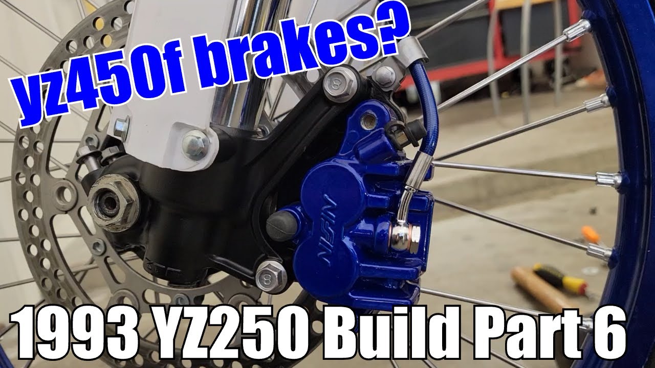 1993 YZ250 Build Part 6 Modern Brakes from a 2006 YZ450F YouTube