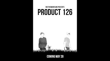 Product 126 - Official Trailer