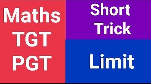 Trick 13 Limit ll  Shot Trick ll TGT PGT Mathematics ll