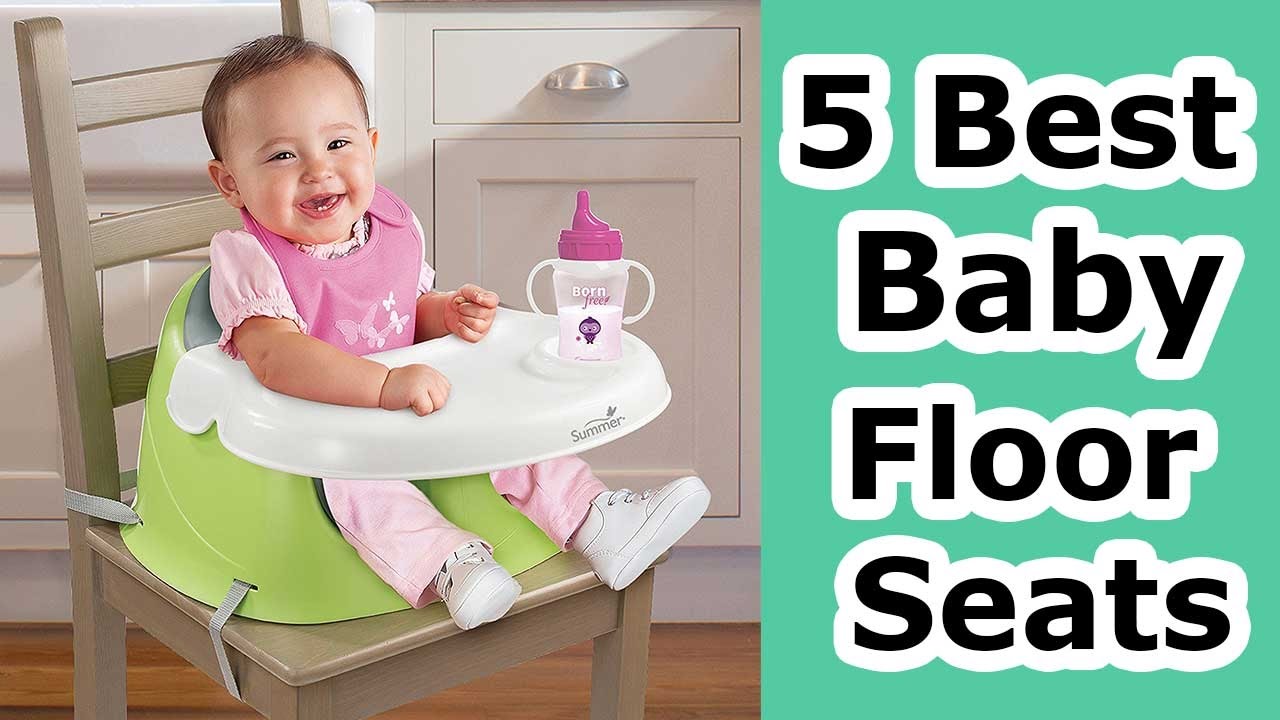 best infant floor seat