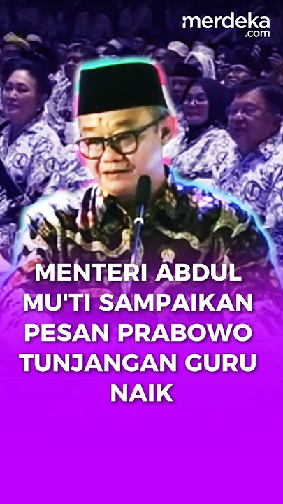 Menteri Abdul Mu'ti Sampaikan Pesan Prabowo Kenaikan Tunjangan Sertifikasi Guru 2025. #merdekadotcom