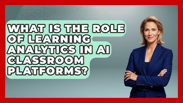 What Is The Role Of Learning Analytics In AI Classroom Platforms? - Safe AI for The Classroom