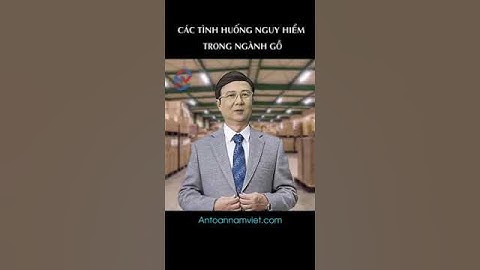 Các tình huống nguy hiểm trong ngành gỗ