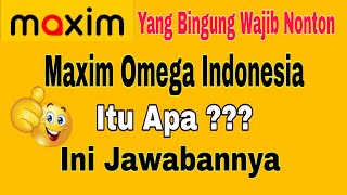 Maxim Omega Indonesia Itu Apa ?? Ini Jawabannya !! Omega Driver ~ Maxim Ojek Online screenshot 5