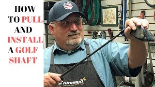 Golf Club Repair  How to pull AND install a golf shaft