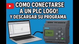 Cómo conectarse a un PLC SIEMENS LOGO! Y descarga su programa a tu PC