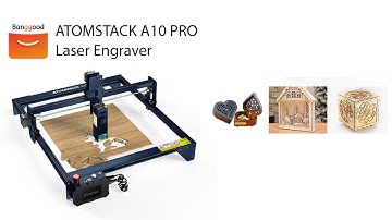 ATOMSTACK A10 PRO 50W Laser Engraver - Banggood Tool Sets