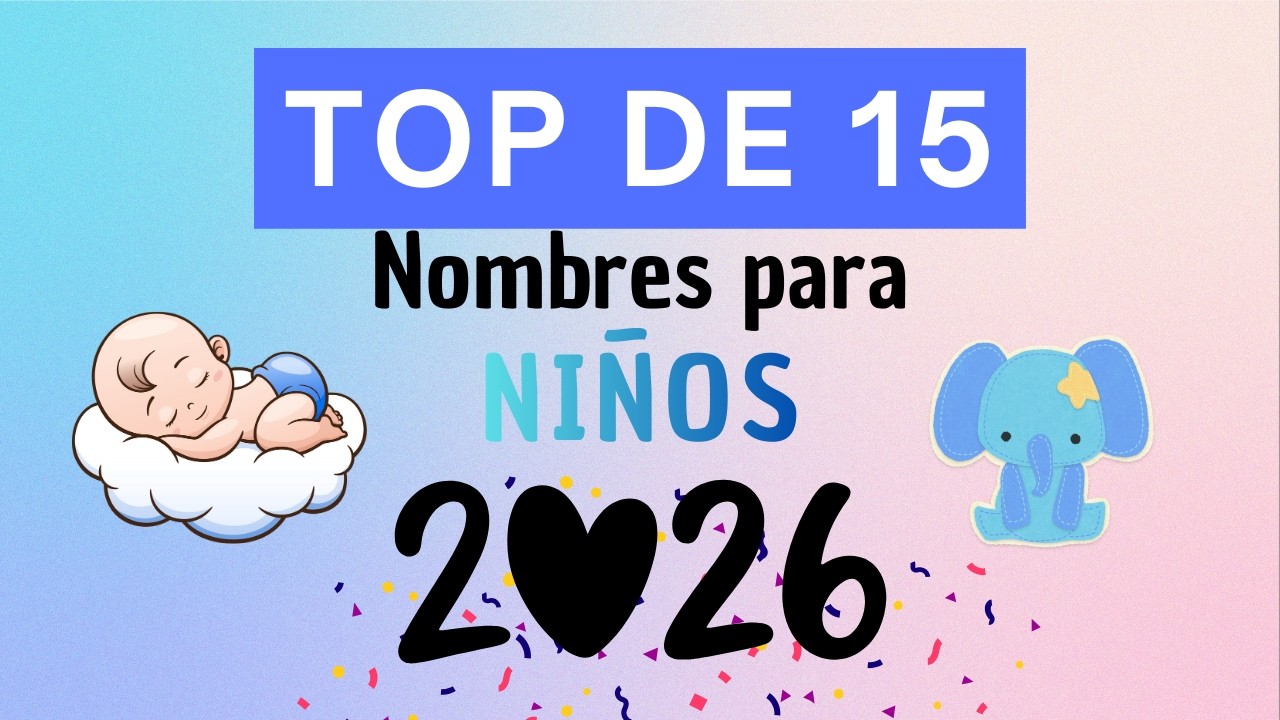 Nombres bonitos para niño 2026 | Mejores Nombres para Niño 2026 👶🏻💙