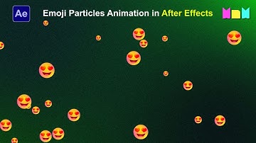 Emoji Particles Animation in After Effects