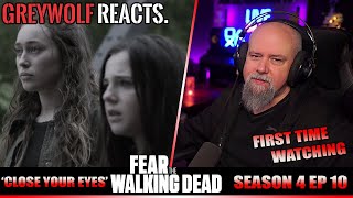 FEAR THE WALKING DEAD - Episode 4x10 'Close Your Eyes' | REACTION/COMMENTARY - FIRST WATCH