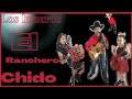 El Ranchero Chido /Los Luzeros de Rioverde