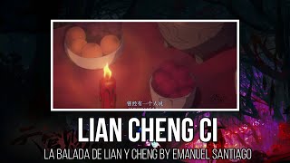♪ Lian Chen Ci - TGFC ♪ 〖Emanuel Santiago〗Español Latino ♚ Gracias Nan Hiwatari ♚