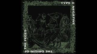 Type O Negative - Pain  -  The Origin of the Feces