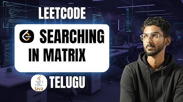 Searching in Matrix Basic Problem - Java | Telugu