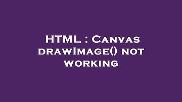 HTML : Canvas drawImage() not working
