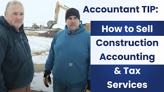 How ACCOUNTANTS Can Get CONSTRUCTION & CONTRACTOR CLIENTS {Bookkeeping Business Clients}