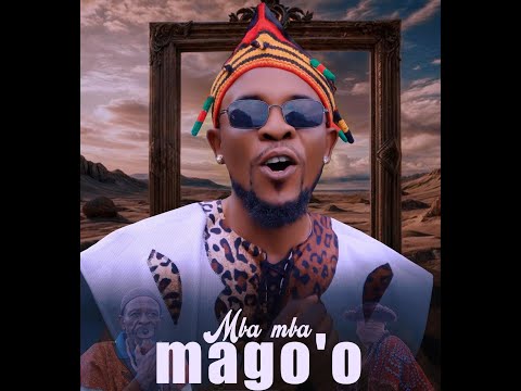 GILLY C MBA MBA MAGO O Official Music Video