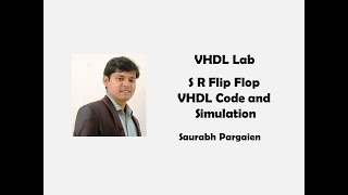 How To Write VHDL Code for S R Flip Flop