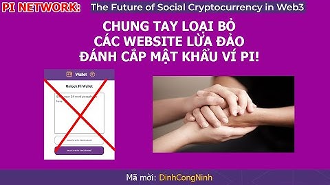Pi Network: Chung tay loại bỏ các Website lừa đảo, đánh cắp mật khẩu ví Pi!