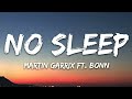 Martin Garrix - No Sleep (Lyrics) feat. Bonn 1 Hour