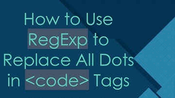 How to Use RegExp to Replace All Dots in code Tags