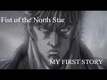 Fist of the North Star × MY FIRST STORY AMV MAD  北斗の拳 You&#39;re already dead/Great Dipper/ever