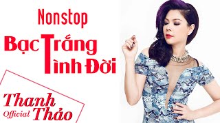 Album Dance Remix 2012 - Nonstop Bạc Trắng Tình Đời || Thanh Thảo